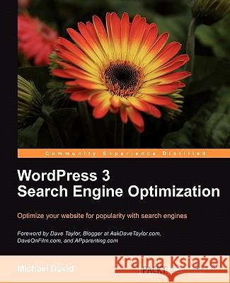 Wordpress 3.0 Search Engine Optimization David, Michael 9781847199003 Packt Publishing - książka