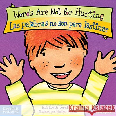 Words Are Not for Hurting / Las Palabras No Son Para Lastimar Elizabeth Verdick Marieka Heinlen 9781575423111 Free Spirit Publishing - książka
