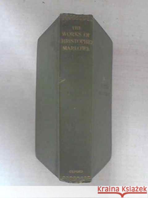 Works Marlowe, Christopher 9780198113720 Oxford University Press, USA - książka