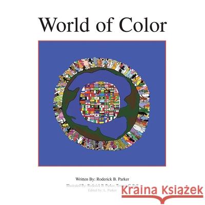 World of Color: Unity Through Colors Roderick B Parker, Terence C Ball, L Parker 9781664144538 Xlibris Us - książka