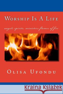 Worship Is A Life Christ, Jesus 9781499248531 Createspace - książka