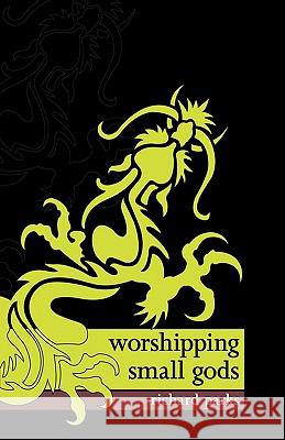 Worshipping Small Gods Richard Parks 9780809557455 Prime Books - książka