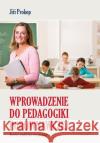 Wprowadzenie do pedagogiki porównawczej Prokop Jiri 9788362329892 Erica