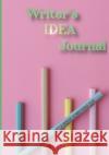 Writer's Idea Journal R. W. Jensen 9781954253117 Van Velzer Press