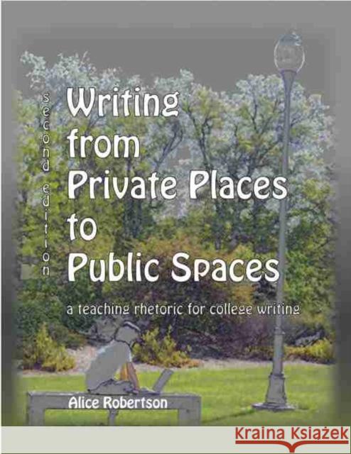 Writing from Private Places to Public Spaces Robertson 9780757568718 Kendall/Hunt Publishing Company - książka