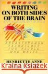 Writing on Both Sides of the Brain: Breakthrough Techniques for People Who Write Henriette Anne Klauser 9780062544902 HarperOne