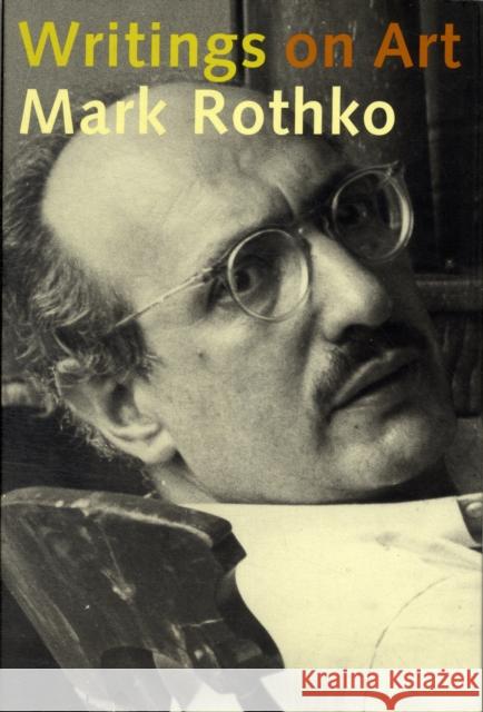 Writings on Art Mark Rothko Miguel Lopez-Remiro 9780300114409 Yale University Press - książka