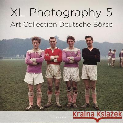 Xl Photography 5: Art Collection Deatsche Borse Anne-Marie Beckmann, Andrea Treber, Sebastian Knoll 9783868286243 Kehrer Verlag - książka