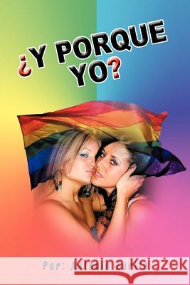 Y Porque Yo? Antonio Zurita 9781463337186 Palibrio - książka