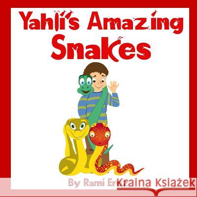 Yahli's Amazing Snakes Rami Erez Anna I 9781499179835 Createspace - książka