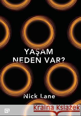 Yasam Neden Var? Nick Lane Ebru Kilic 9786055250942 Koc University Press - książka
