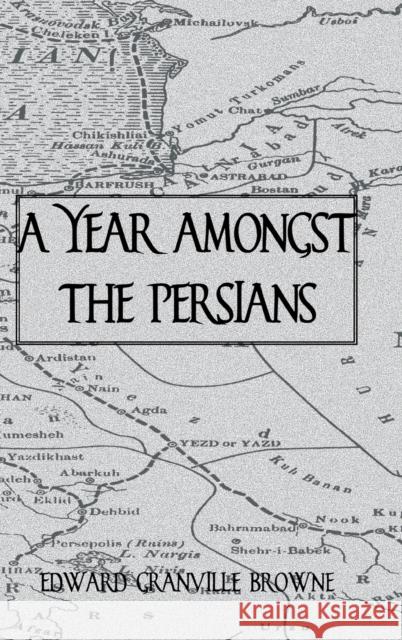 Year Amongst the Persians Brown 9780710307200 Kegan Paul International - książka