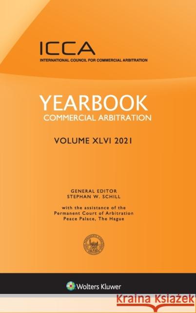 Yearbook Commercial Arbitration, Volume XLVI (2021) Stephan W. Schill 9789403542119 Kluwer Law International - książka