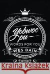 Yobwoc Pu Words for You Wes Bain 9781532095597 iUniverse