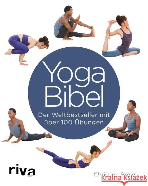 Yoga-Bibel : Der Weltbestseller mit über 100 Übungen Brown, Christina 9783742302106 riva Verlag - książka