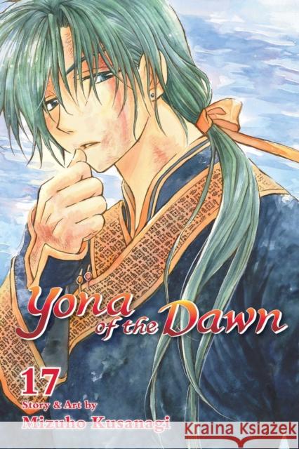 Yona of the Dawn, Vol. 17 Mizuho Kusanagi 9781421587998 Viz Media - książka