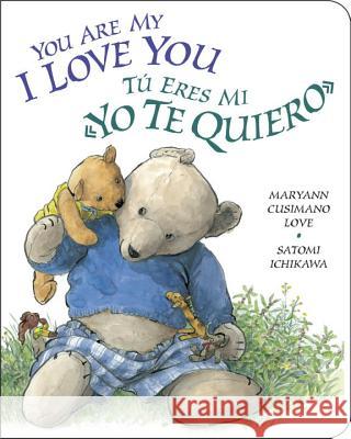 You Are My I Love You Cusimano Love, Maryann 9780399243967 Philomel Books - książka