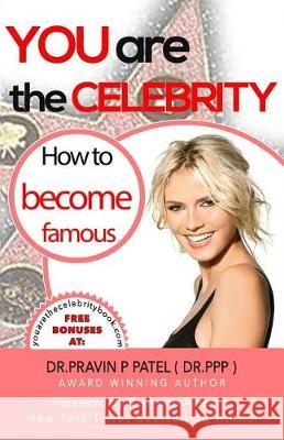 You Are The Celebrity: How to Become Famous Aaron, Raymond 9781772771381 1-1-1 Publishing - książka