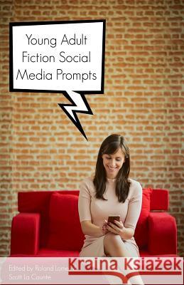 Young Adult Fiction Social Media Prompts: 350+ Prompts for Authors (For Blogs, Facebook, and Twitter) Buzztrace 9781629174907 Piracytrace, Inc. - książka