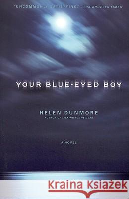 Your Blue-Eyed Boy Helen Dunmore 9780316197472 Back Bay Books - książka