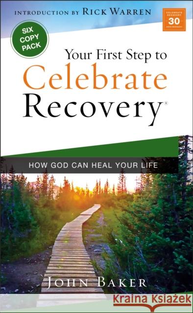 Your First Step to Celebrate Recovery: How God Can Heal Your Life John Baker 9780310125440 Zondervan - książka