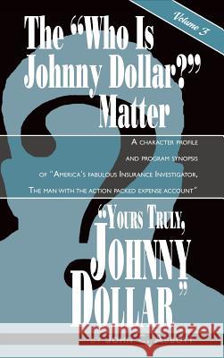 Yours Truly, Johnny Dollar Vol. 3 (Hardback) John C. Abbott 9781593937133 BearManor Media - książka