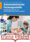 Zahnmedizinische Fachangestellte Kurbjuhn, Stefan, Messmer, Dr. Andreas, Schierhorn, Monika 9783582956804 Handwerk und Technik