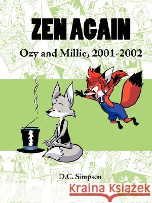 Zen Again: Ozy and Millie, 2001-2002 D.C. Simpson 9781430315087 Lulu.com - książka