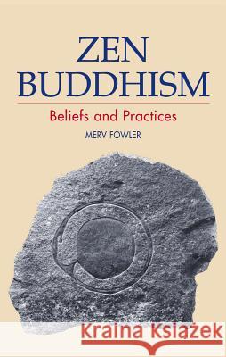 Zen Buddhism: Beliefs and Practices Fowler, Merv 9781902210421 SUSSEX ACADEMIC PRESS - książka