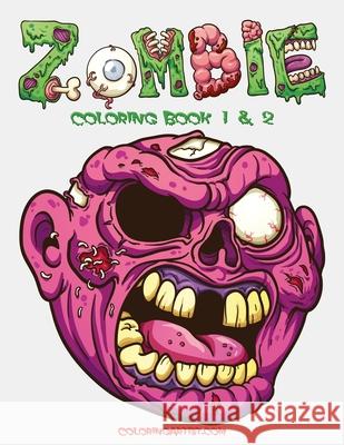 Zombie Coloring Book 1 & 2 Nick Snels 9781530943449 Createspace Independent Publishing Platform - książka