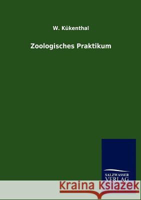 Zoologisches Praktikum W. K 9783846005644 Salzwasser-Verlag Gmbh - książka