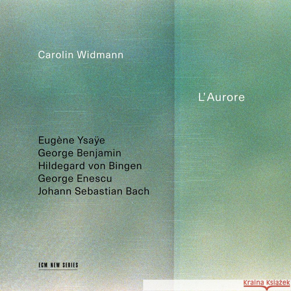 L'Aurore, 1 Audio-CD Bach, Johann Sebastian, Ysaÿe, Eugène, Enescu, George 0028948568031