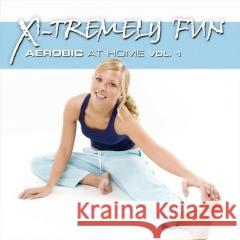 X Tremely Fun; Aerobic at Home 1 Various Artists 0090204892631 ZYX Music