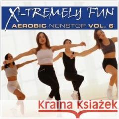 X Tremely Fun; Aerobic 6 Various Artists 0090204911295