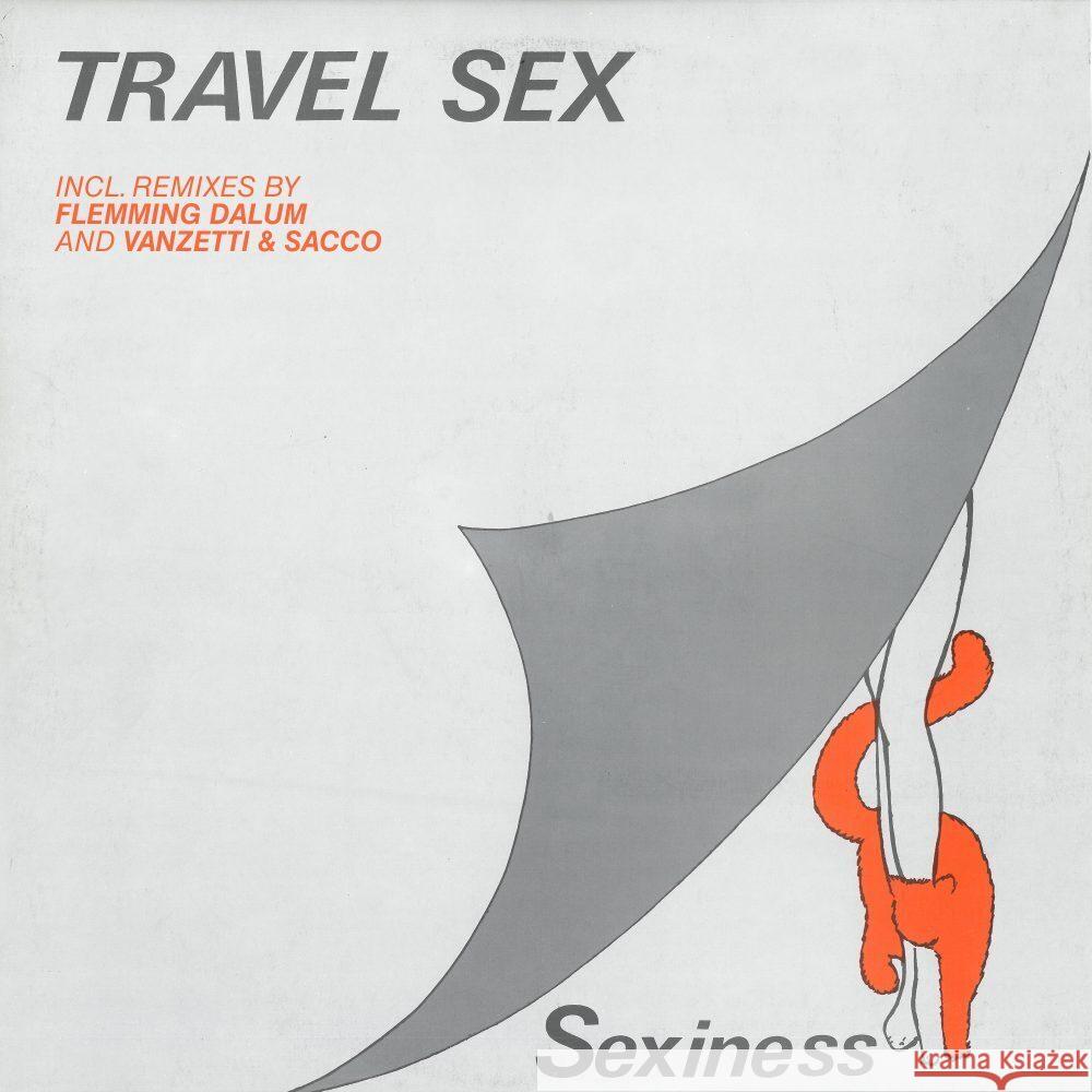 Sexiness, 1 Schallplatte (Maxi Vinyl) Travel Sex 0194111011014