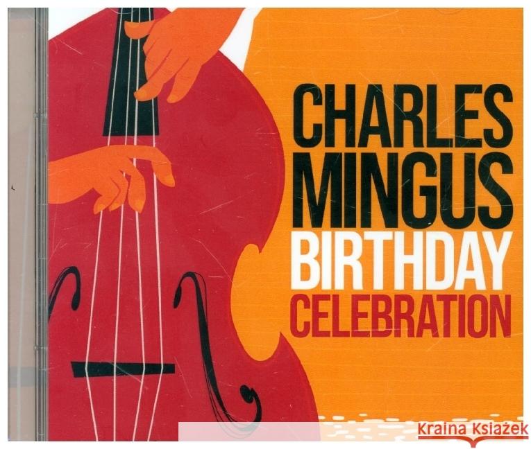 Birthday Celebration, 2 Audio-CD Mingus, Charles 0194111024519