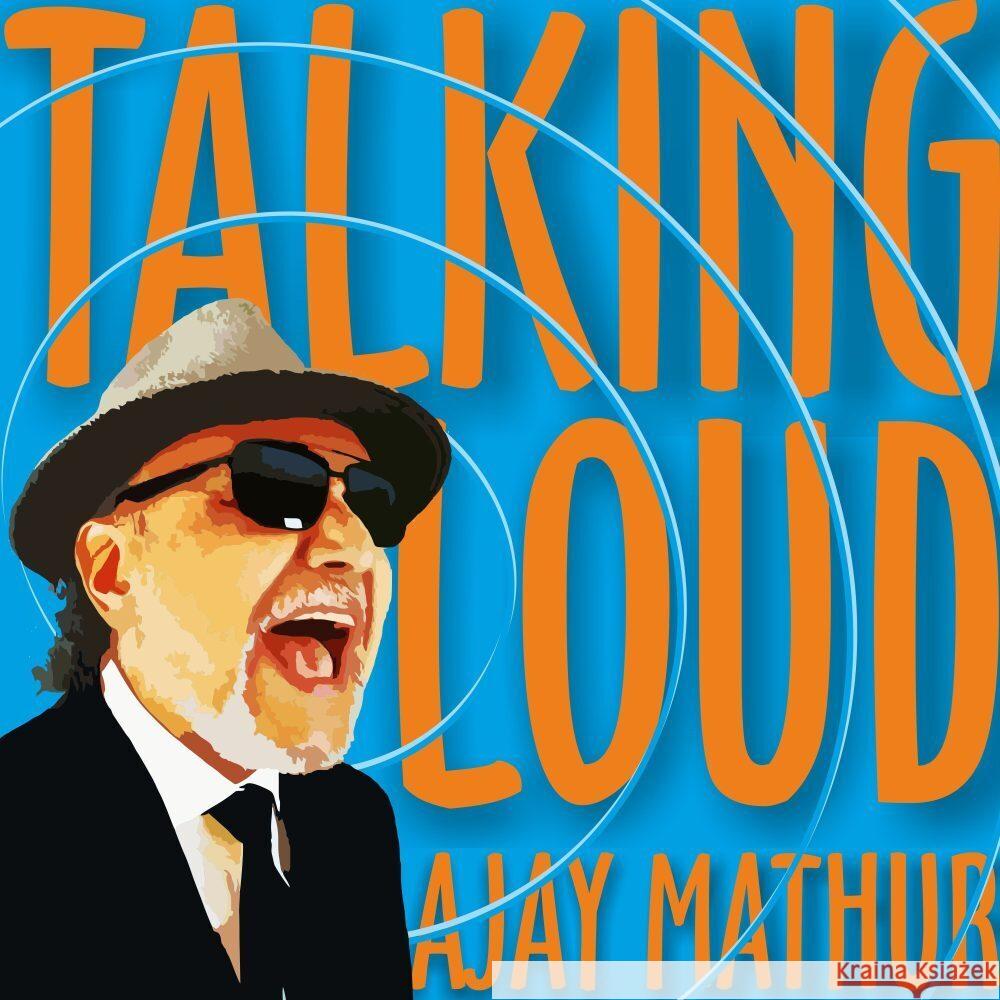 Talking Loud, 1 Audio-CD Mathur, Ajay 0198000748883