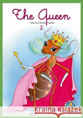 02 the Queen: Coleccion El Mundo Diminuto (Tiny World Collection) (English Edition) Martina Bisbe Valdes 9781540611062 Createspace Independent Publishing Platform - książka