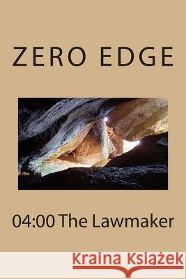 04: 00 The Lawmaker Edge, Zero 9781505852219 Createspace - książka