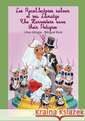 05 Bilingue. Les Recol.lectores salvan el seu Llinatge: Llibre bilingue Catala/Angles Bisbe Valdes, Martina 9781985261297 Createspace Independent Publishing Platform - książka
