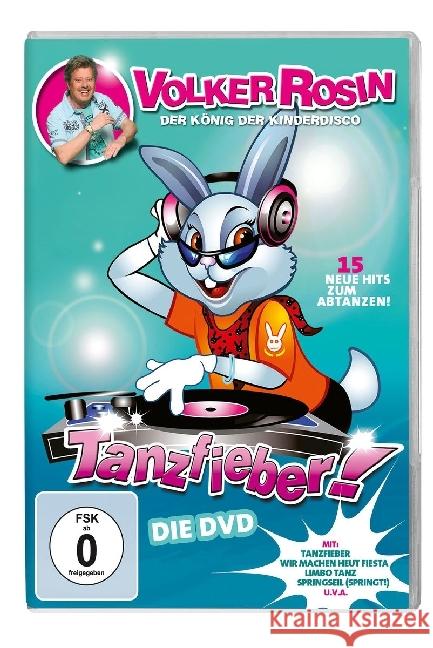 Tanzfieber! - Die DVD, 1 DVD : 15 neue Hits zum Abtanzen Rosin, Volker 0602557721805