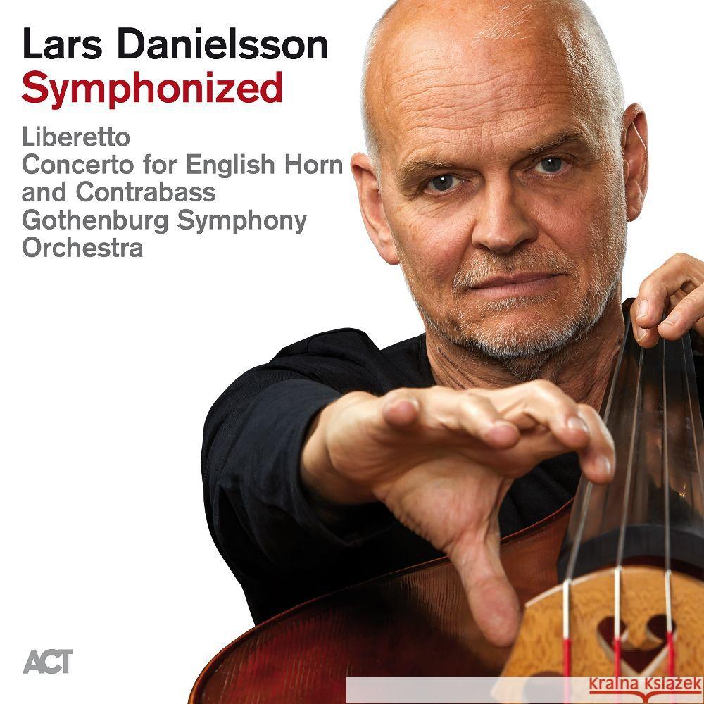 Symphonized, 2 Audio-CD Danielsson, Lars 0614427602329