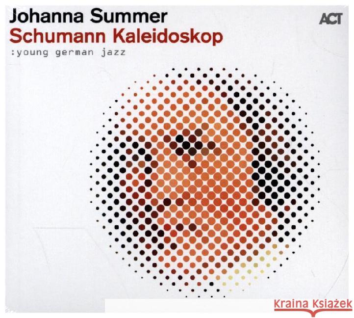 Young German Jazz - Schumann Kaleidoskop, 1 Audio-CD Summer, Johanna, Schumann, Robert 0614427968128