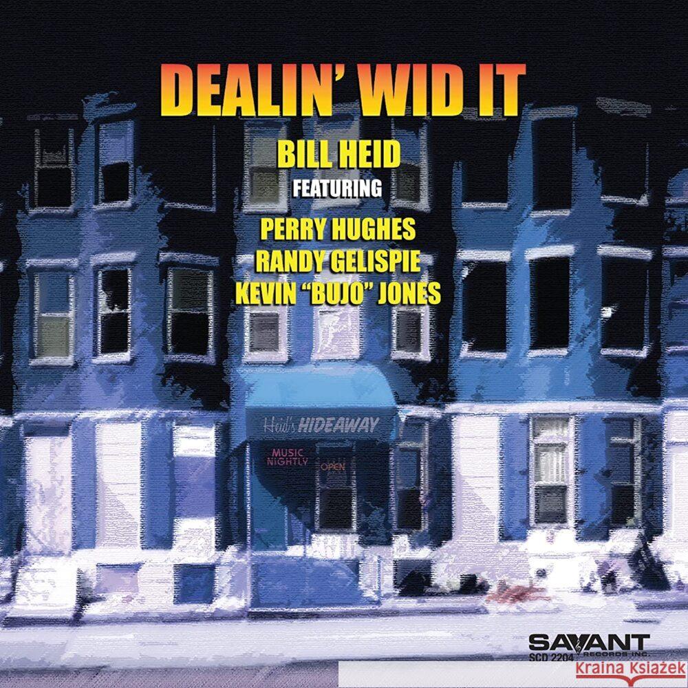 Dealin'Wid It, 1 Audio-CD Heid, Bill 0633842220420