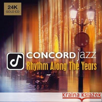 Rhythm Along The Years - Concord Jazz, 1 Audio-CD (24-Karat Gold-CD)  0707787780964 Music Video Dist.