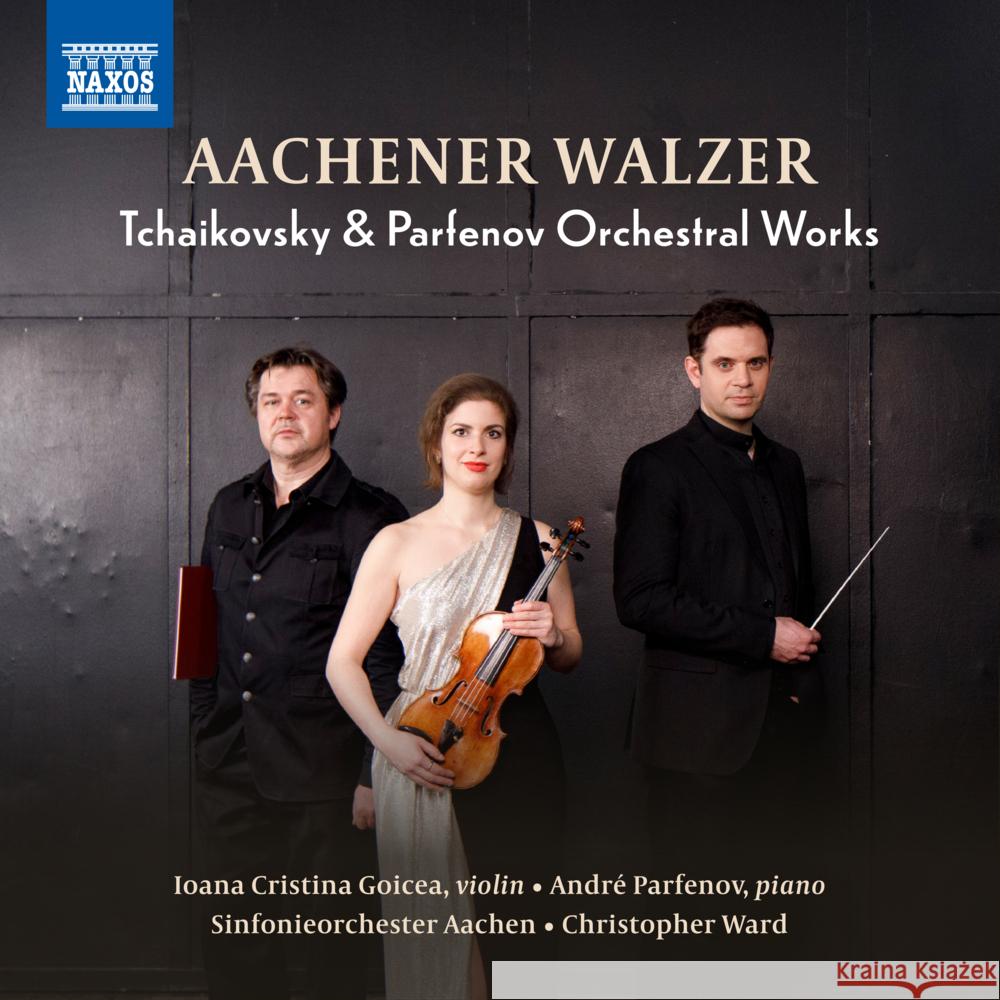 Aachener Walzer, 1 Audio-CD Parfenov, Andre, Tschaikowski, Peter I. 0730099145732