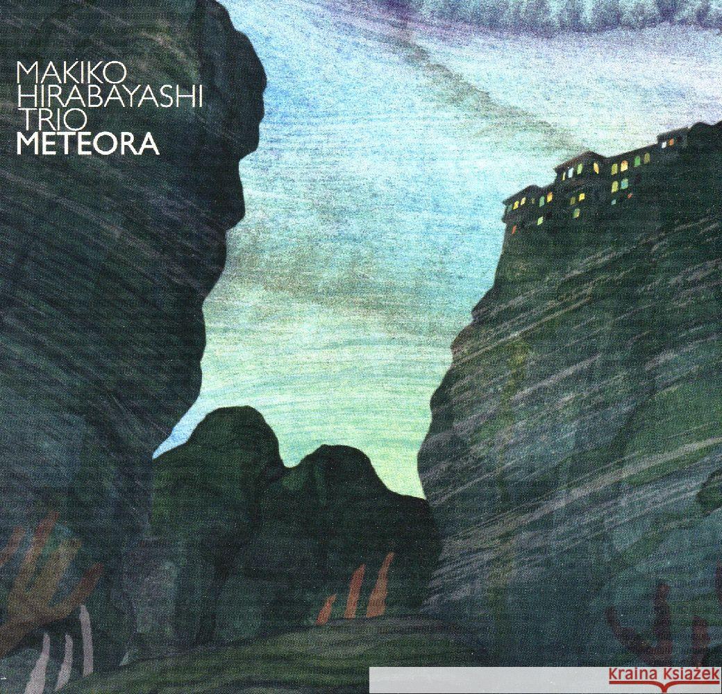 Meteora, 1 Audio-CD Hirabayashi, Makiko Trio 0767522983524