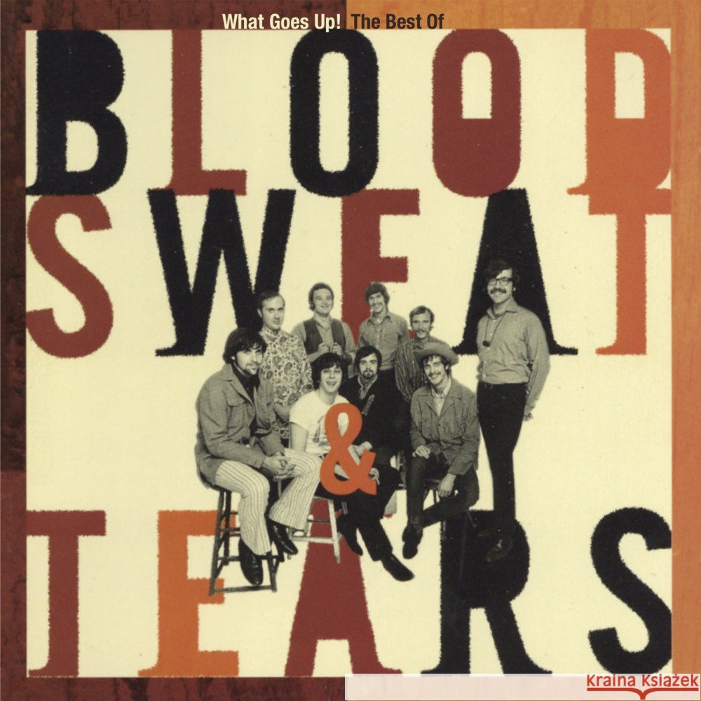 What Goes Up!-The Best Of, 2 Audio-CD Blood, Sweat & Tears 0805772647428