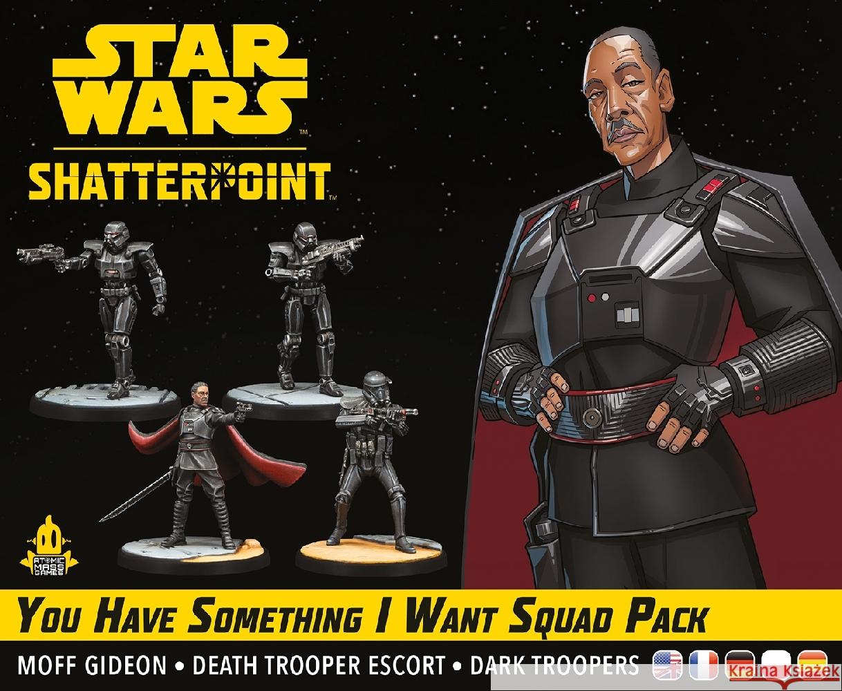 Star Wars: Shatterpoint - You Have Something I Want Squad Pack (Squad-Pack Ihr habt etwas, das ich will) Shick, Will 0841333124724 Atomic Mass Games