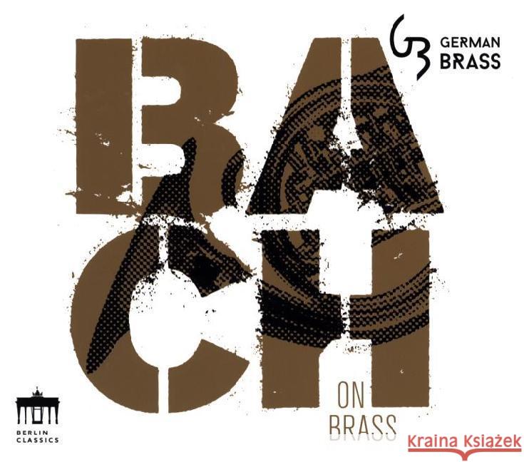 Bach on Brass, 1 Audio-CD J. S. Bach German Brass 0885470007205